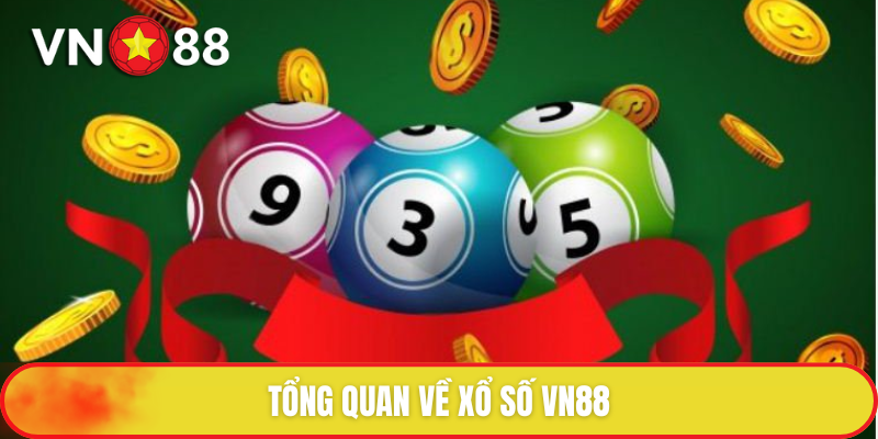 Xổ Số VN88 - Bốc Số May Mắn Trúng Giải Thưởng Ấn Tượng 1 Xổ số - Trò chơi VN88là loại hình vui chơi đổi thưởng nổi tiếng